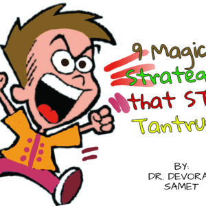 9 Magical Strategies that STOP Tantrums